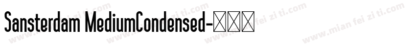 Sansterdam MediumCondensed字体转换
